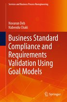 Services and Business Process Reengineering - Business Standard Compliance and Requirements Validation Using Goal Models