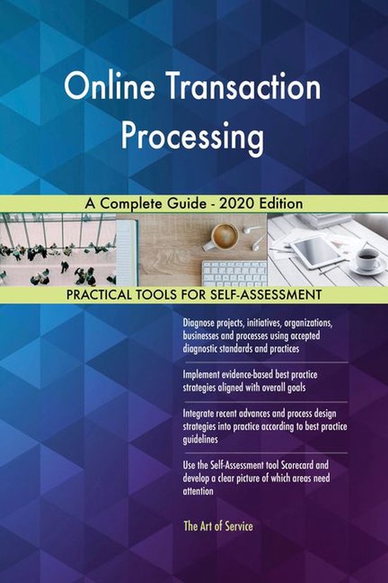 Online Transaction Processing A Complete Guide - 2020 Edition (ebook ...