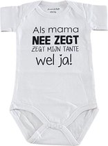 Baby Rompertje met tekst  tante jongen meisje Als mama nee zegt zegt mijn tante wel ja |korte mouw | wit | maat 62/68