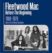 Before the Beginning: Rare Live & Demo Sessions 1968-1970
