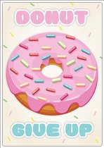 Spreukenbordje: Donut Give Up! Motivatie | Houten Tekstbord