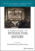 Wiley Blackwell Companions to World History - A Companion to Intellectual History