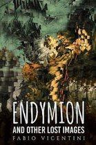 Endymion and Other Lost Images