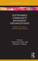 Routledge Focus on Environment and Sustainability - Sustainable Community Movement Organizations