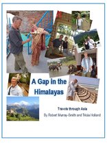 A Gap in the Himalayas: Travel in China, Southeast Asia, Nepal, India and Sri Lanka