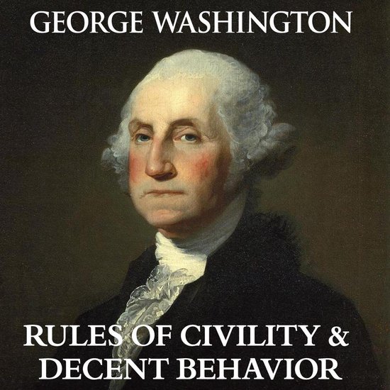 George Washington's Rules of Civility & Decent Behavior - cover