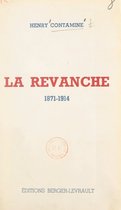 La revanche, 1871-1914