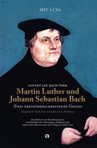 Bach, G: Martin Luther und Johann Sebastian Bach