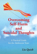 Overcoming Self-harm and Suicidal Thinking