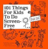 101 things - 101 Things for Kids to do Screen-Free
