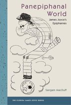 The Florida James Joyce Series - Panepiphanal World