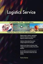 Logistics Service A Complete Guide - 2019 Edition