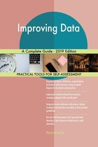 Improving Data A Complete Guide - 2019 Edition