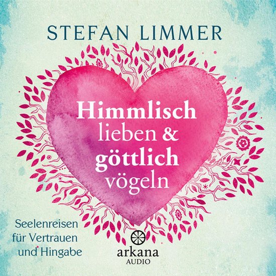 Himmlisch lieben und göttlich vögeln - cover