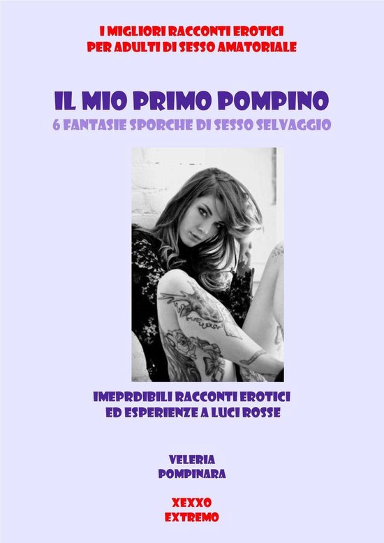 Sesso Asintomatico Il Mio Primo Pompino Ebook Veleria Pompinara 1230003774427 9891