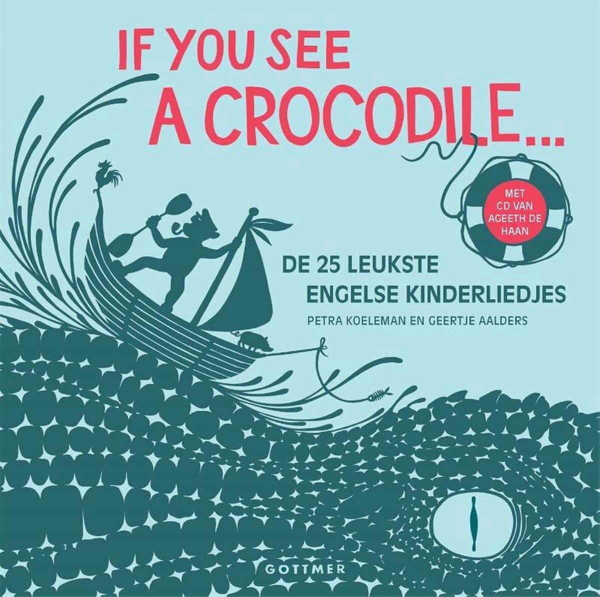 If you see a crocodile... - Petra Koeleman