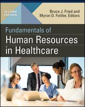 Gateway to Healthcare Management - Fundamentals of Human Resources in Healthcare, Second Edition