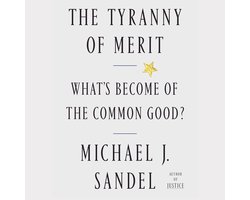 The Tyranny of Merit