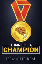 Train like a Champion