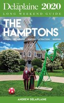 The Hamptons: The Delaplaine 2020 Long Weekend Guide