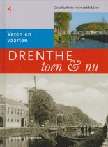 Drenthe Toen & Nu Deel 4