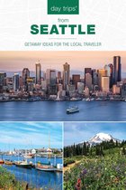 Day Trips Series - Day Trips® from Seattle