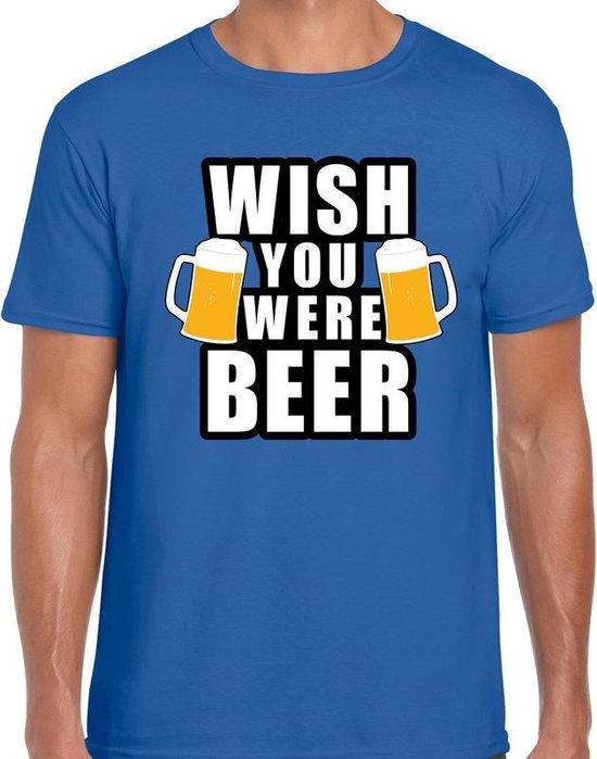 Oktoberfest Wish you were BEER drank fun t-shirt blauw voor heren - bier drink shirt kleding / outfit M