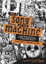 The Song of the Machine From Disco to DJs to Techno, a Graphic Novel of Electronic Music