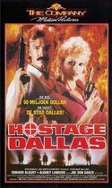 Hostage Dallas (Getting Even)