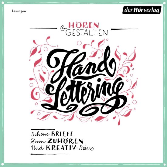 Hören & gestalten: Handlettering - cover