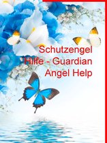 Schutzengel Hilfe - Guardian Angel Help