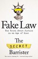 Fake Law The Truth About Justice in an Age of Lies