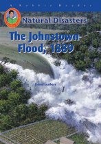 The Johnstown Flood, 1889