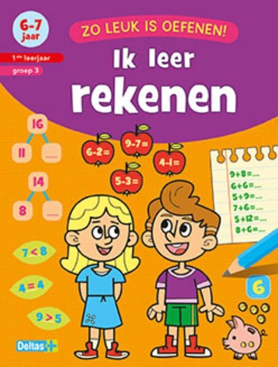Zo leuk is oefenen! - Ik leer rekenen (6-7 j.)