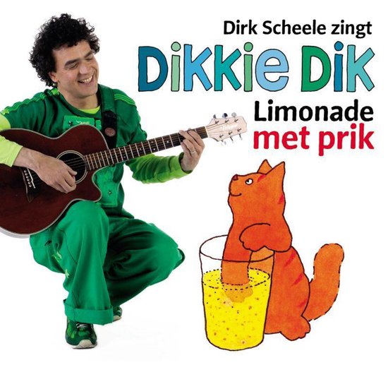 Cover van het boek 'Dikkie Dik Limonade met prik + CD' van Dirk Scheele en Jet Boeke