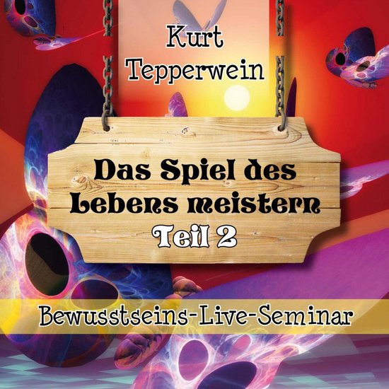 Bewusstseins-Live-Seminar: Das Spiel des Lebens meistern - T ... - cover