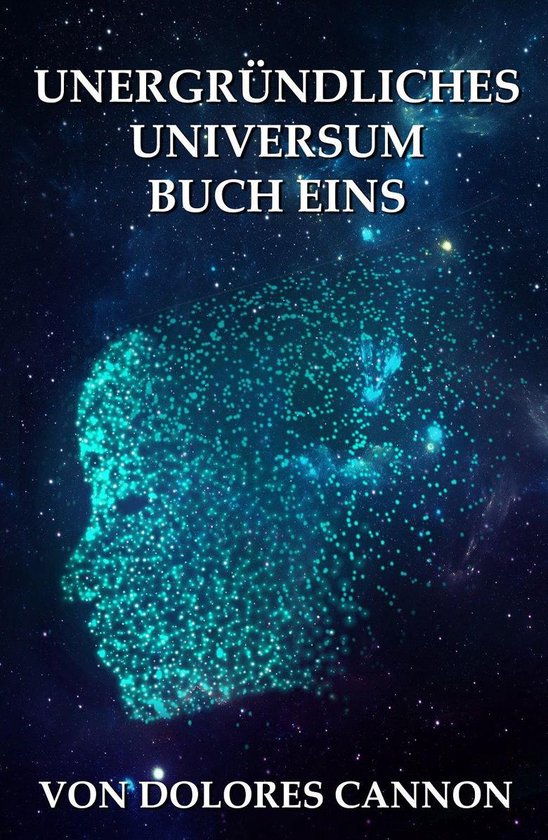 Unergründliches Universum Buch Eins - cover