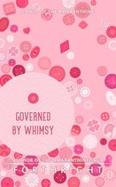 Songs of the Amaranthine 4 - Governed by Whimsy
