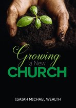 Growing A New Church