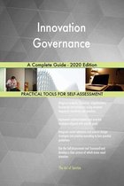 Innovation Governance A Complete Guide - 2020 Edition
