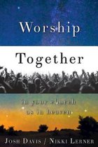 Worship Together in Your Church as in Heaven
