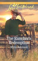 The Rancher's Redemption (Mills & Boon Love Inspired)