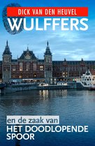 Wulffers - Wulffers en de zaak van het doodlopende spoor