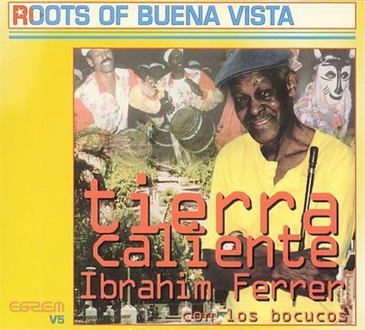Tierra Caliente: Roots of Buena Vista