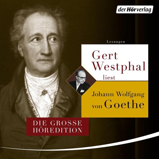 Gert Westphal liest Johann Wolfgang von Goethe - cover