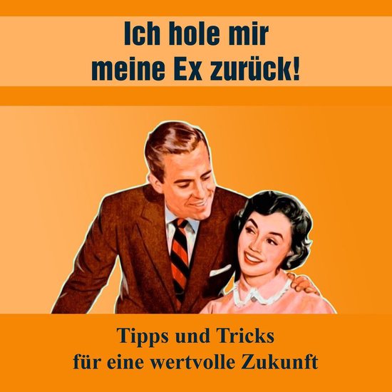 Ich hole mir meine EX zurück - cover