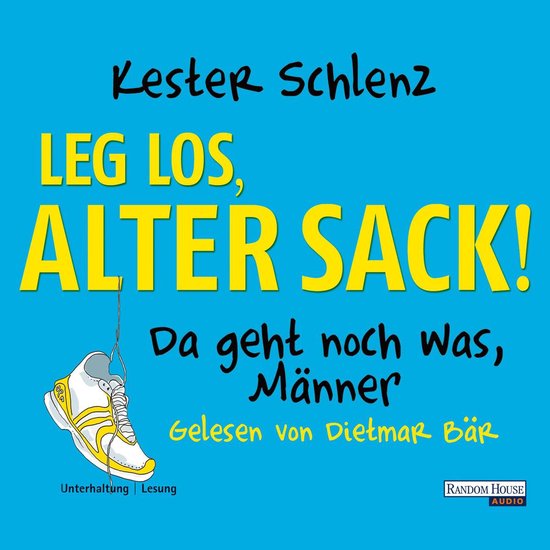 Leg los, alter Sack! - cover