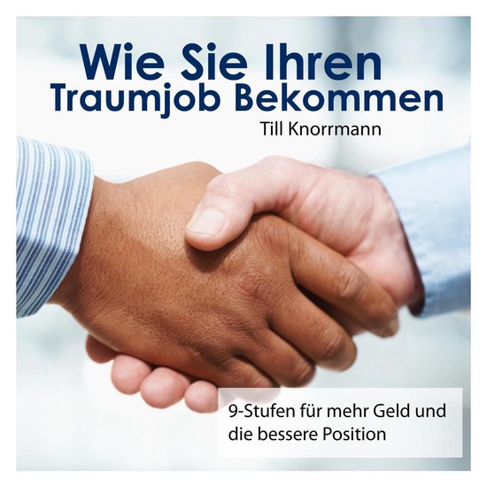 Wie Sie Ihren Traumjob bekommen - cover