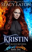 The Blue Blood Returns Series 1 - Kristin: Blue Blood Returns