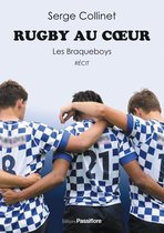 Rugby au cœur. Les Braqueboys